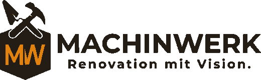 MachinWerk. Renovation mit Vision.